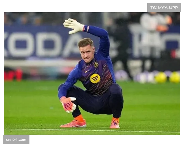 赫罗纳门将危机加剧,租借门神特尔施特根手术后将缺席至少两个月 赫罗纳门将危机加剧,租借门神特尔施特根手术后将缺席至少两个月